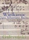 The Easter of Johann Sebastian Bach, “Czytelnik” 1985